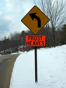 Frost Heaves: Out of the passenger side of that big double cab pick-up truck jumps a little lady in hot pink stretch pants. I use the term "lady" loosely.