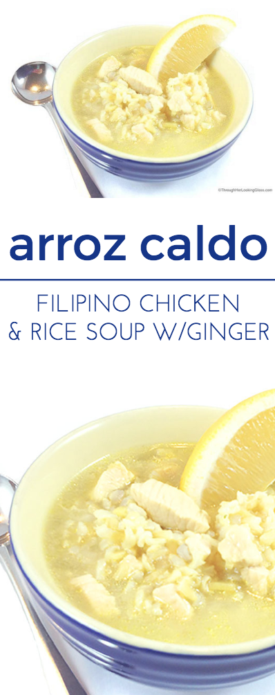 Arroz Caldo. Filipino Chicken Rice soup has excellent flavor. Aromatic, pungent and spicy, ginger has many health benefits.