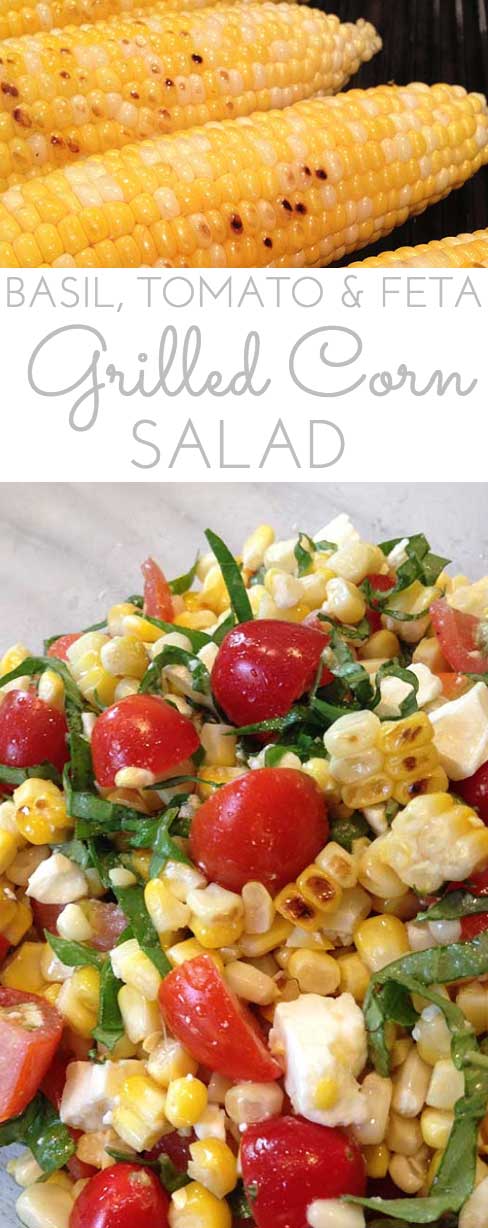 This Grilled Corn Basil and Tomato Salad with feta brings fresh and summer straight to your next picnic, barbecue or luncheon.
