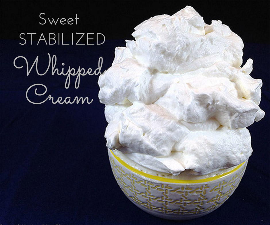 Stabilized Whipped Cream - Shugary Sweets