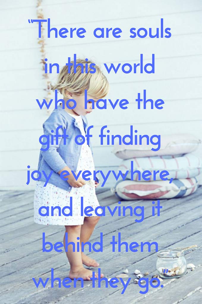 No Offense, But... There are souls in this world who have the gift of finding joy everywhere, and leaving it behind them when they go.