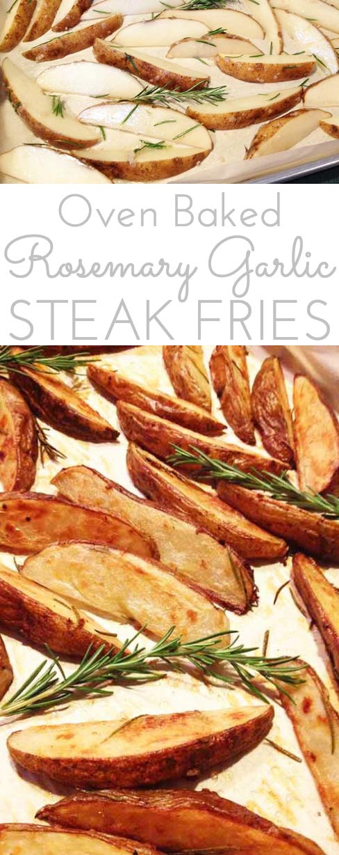 Rosemary Garlic Oven Baked Steak Fries. Crispy and flavorful. Tasty and easy. Inexpensive. These steak fries are hands down our favorite way to eat potatoes.