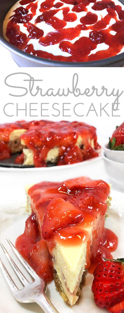 This rich & creamy Strawberry Cheesecake Recipe is the perfect make ahead dessert. Bake the cheesecake, ladle on fresh strawberry sauce before serving.