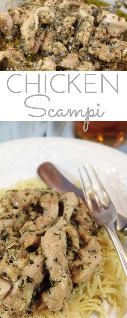 Chicken Scampi: easy, company-worthy dinner for any night of the week. Garlic, olive oil and herbs smother boneless chicken for a delicious, flavorful meal!