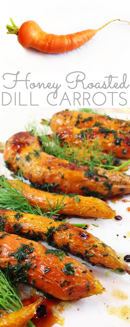 Honey Roasted Carrots & Fresh Dill. Roasted carrots with olive oil, sea salt & honey. Fresh dill. Delicious and gourmet side. So easy.